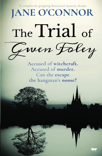The Trial of Gwen Foley: A Completely Gripping Historical Mystery Drama