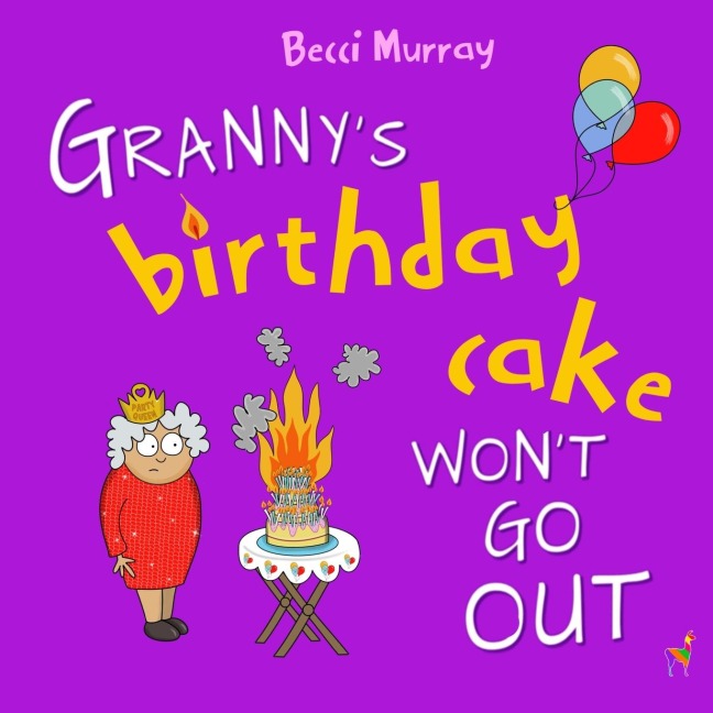 Grannys Birthday Cake Wont Go Out