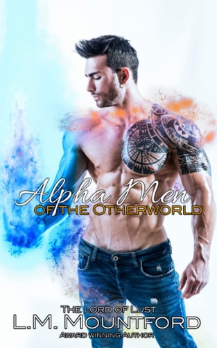 Alpha Men of the Otherworld A Paranormal Duo Boxset