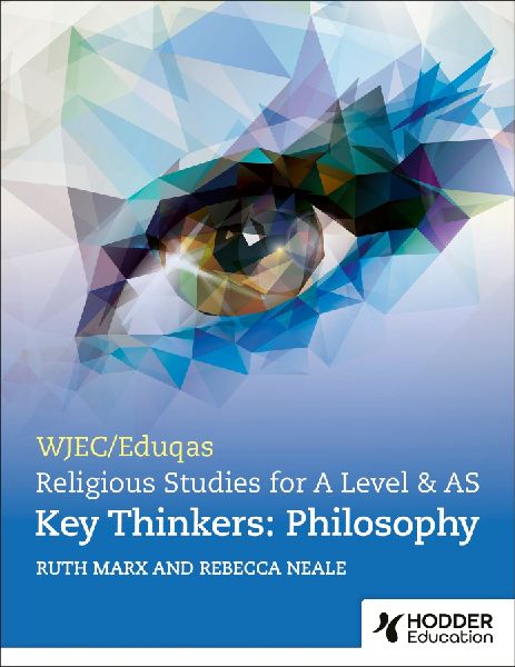 WJEC/Eduqas A Level Religious Studies Key Thinkers: Philosophy