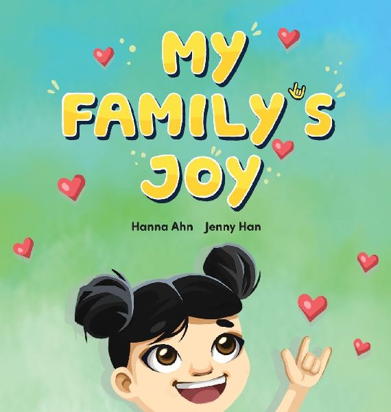 MY FAMILYS JOY: A Celebration of Love, Connection, and Sign Language