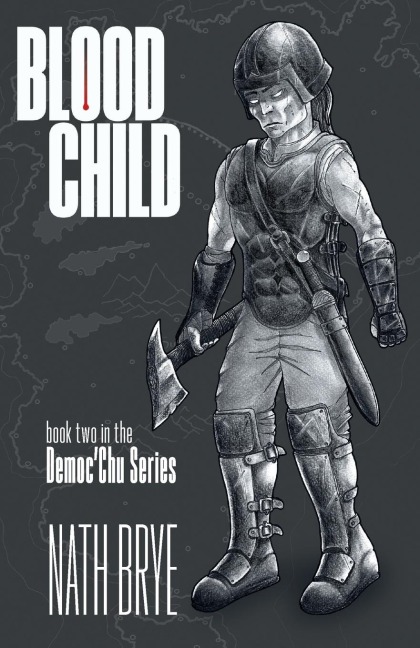 Blood Child: Book Two in the DemocChu Series