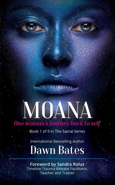 Moana: The Story of One Womans Journey Back to Self