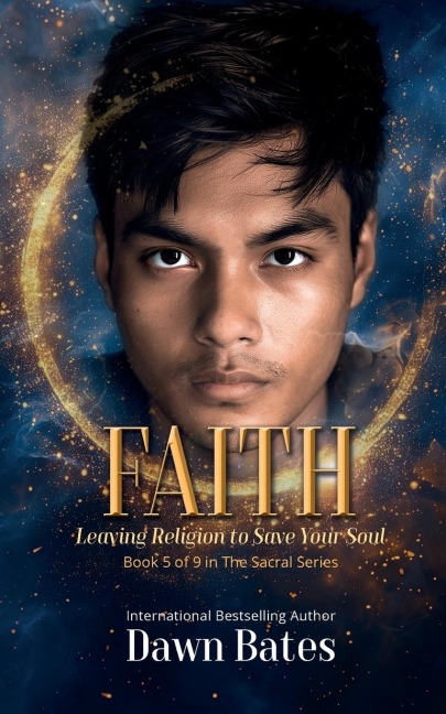 Faith: Leaving Religion to Save Your Soul