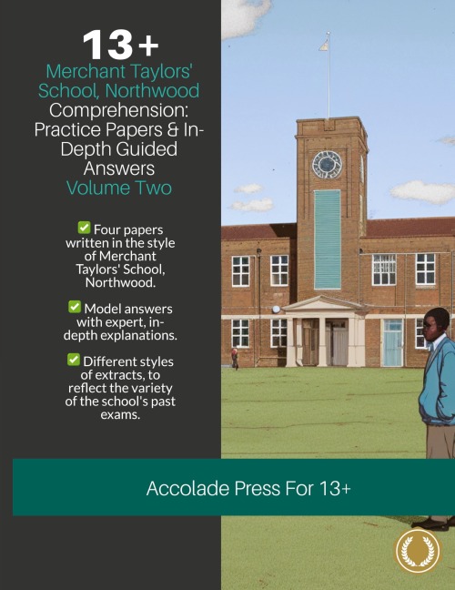 13+ Comprehension: Merchant Taylors School, Northwood (MTS), Practice Papers & In-Depth Guided Answers: Volume 2