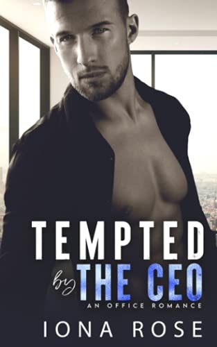 Tempted by the CEO An Office Romance