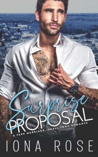 Surprise Proposal A Fake Marriage, Small Town Romance