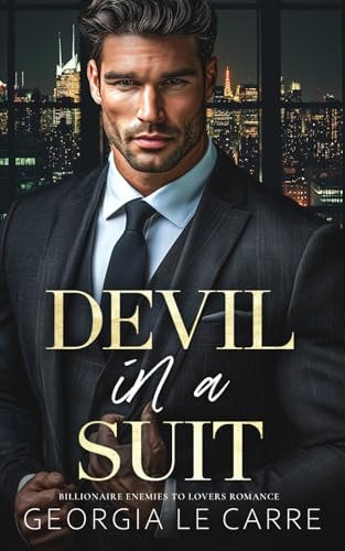 Devil In A Suit Billionaire Enemies To Lovers Romance