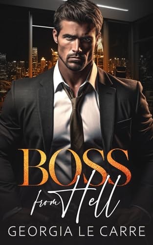 Boss From Hell A Billionaire Office Romance