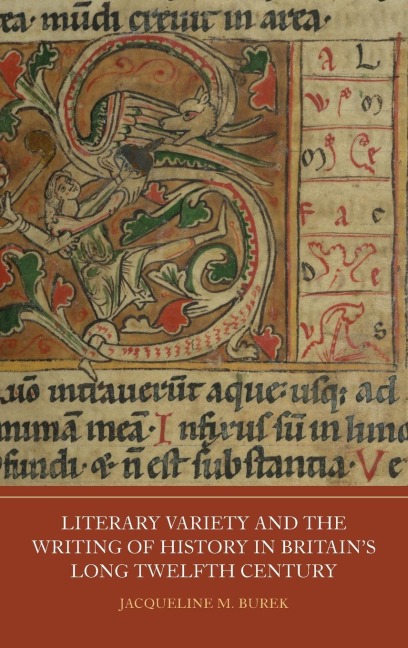 Literary Variety and the Writing of History in Britain's Long Twelfth Century