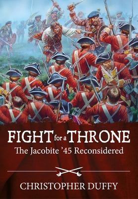 Fight for a Throne: The Jacobite 45 Reconsidered