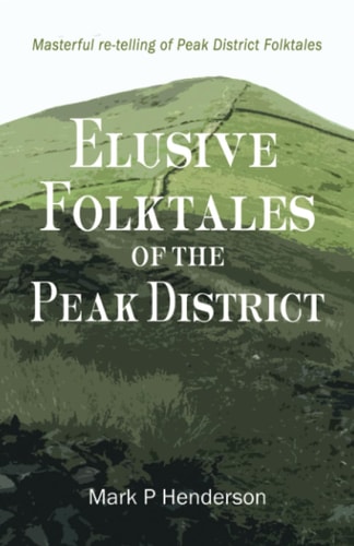 Elusive Folktales of the Peak District