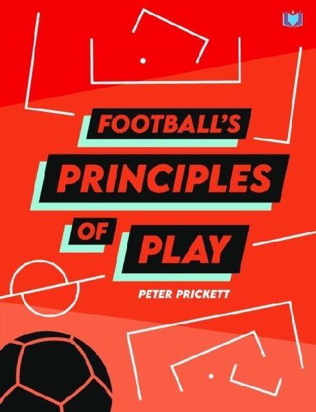 Footballs Principles of Play