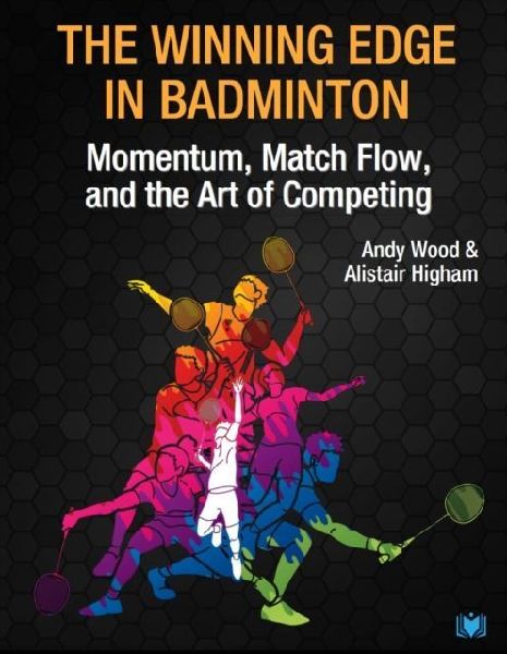 The Winning Edge in Badminton: Momentum, Match Flow and the Art of Competing
