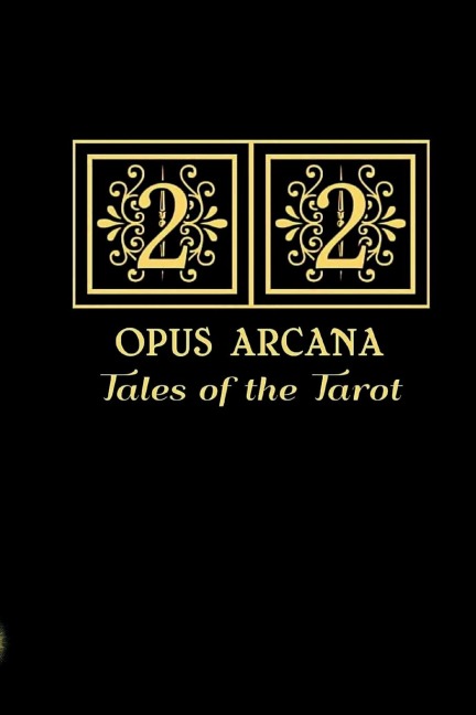 22 Opus Arcana: Tales of the Tarot