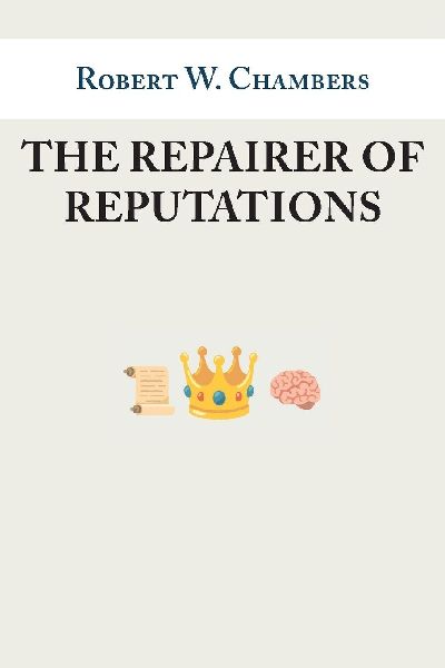 The Repairer of Reputations: From The King in Yellow