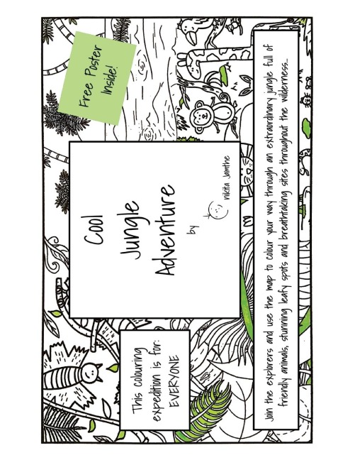 Cool Jungle Adventure: Join the explorers and use the map to colour your way through an extraordinary jungle full of friendly animals, stunning leafy spots and breathtaking sites throughout the wilderness...