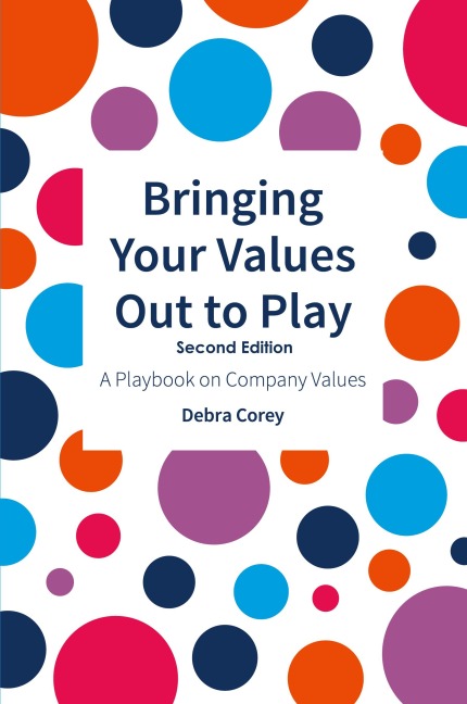 Bringing Your Values Out to Play: Second Edition