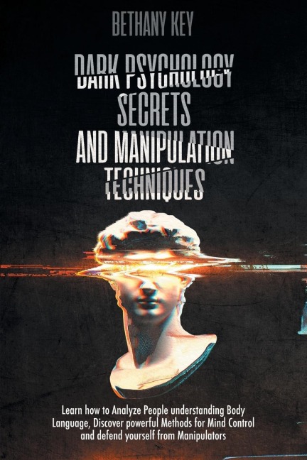 Dark Psychology Secrets and Manipulation Techniques