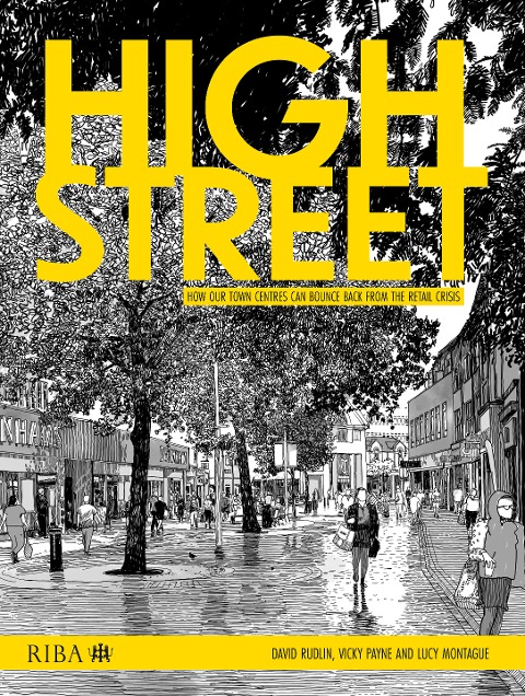 High Street: How our town centres can bounce back from the retail crisis