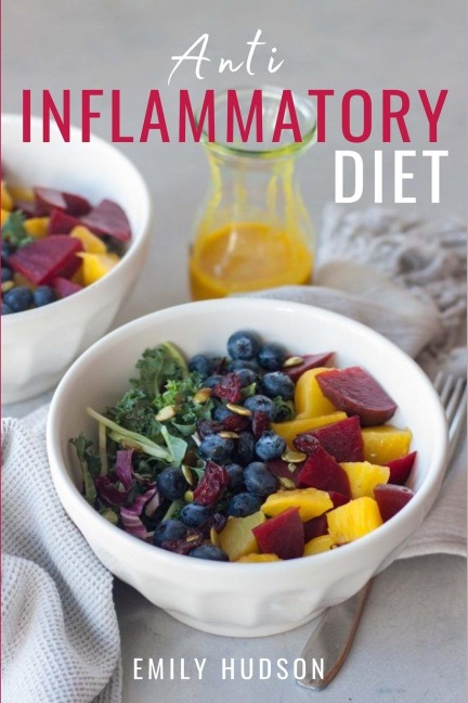 Anti-Inflammatory Diet: A 30 Day Meal Plan to Reduce Inflammation and Heal Your Body with Simple, fast, delicious  and Healthy Recipes