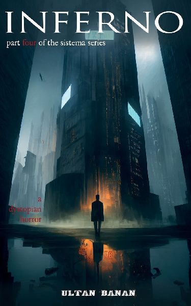 Inferno: A Dystopian Horror