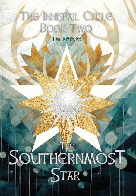 The Southernmost Star: The Innisfail Cycle: Book Two