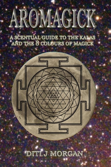 Aromagick: A Scentual Journey Through The Ritual Year