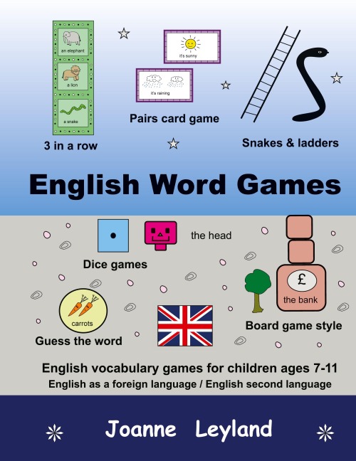 English Word Games: English vocabulary games for children ages 7-11 - English as a foreign language / second language