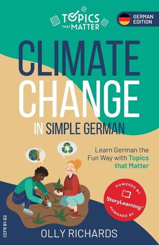 Climate Change in Simple German Learn German the Fun Way with Topics that Matter