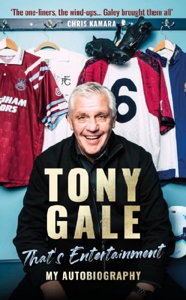Tony Gale - Thats Entertainment: My Autobiography