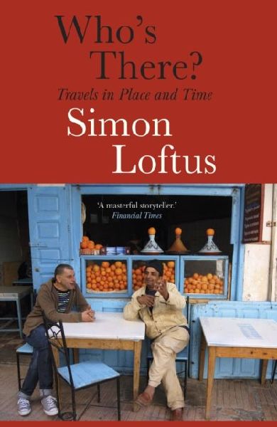 Whos There: Travels in Place and Time