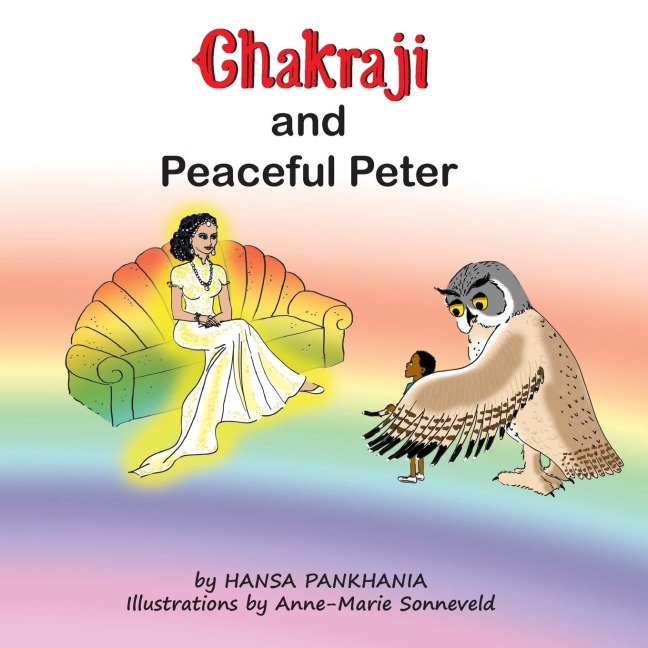 Chakraji and Peaceful Peter: Helping children build resilience using natural techniques