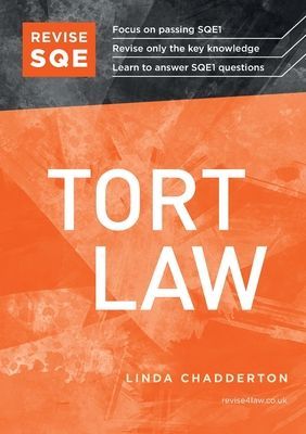 Revise SQE Tort Law: SQE1 Revision Guide
