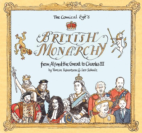 The Comical Eyes British Monarchy: From Alfred the Great to Charles III
