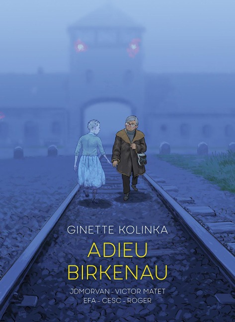 Adieu Birkenau: Ginette Kolinkas Story of Survival
