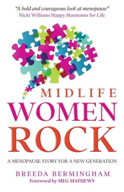 Midlife Women Rock: A Menopause Story for a New  Generation