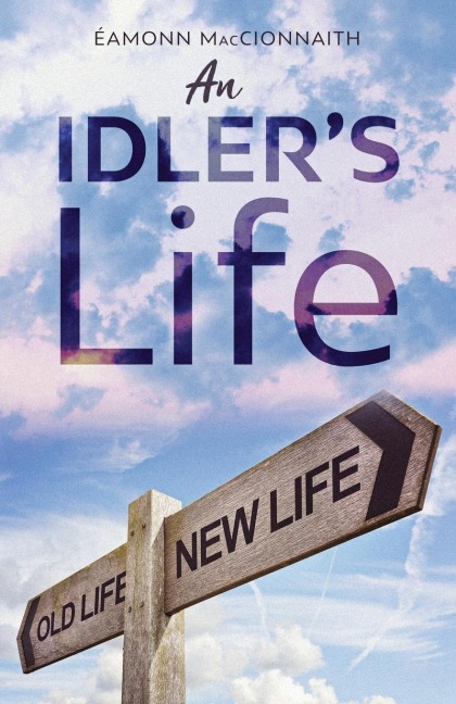 An Idlers Life