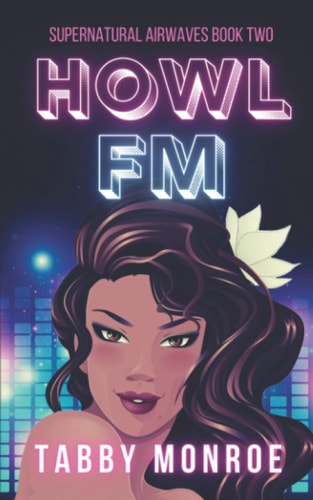 Howl FM A Paranormal Rom Com