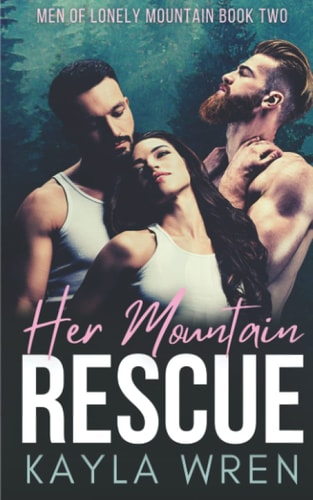 Her Mountain Rescue A Mountain Menage Romance
