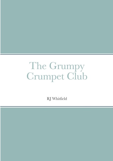 The Grumpy Crumpet Club