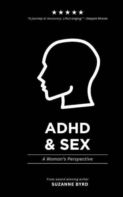 ADHD and Sex A Woman's Perspective