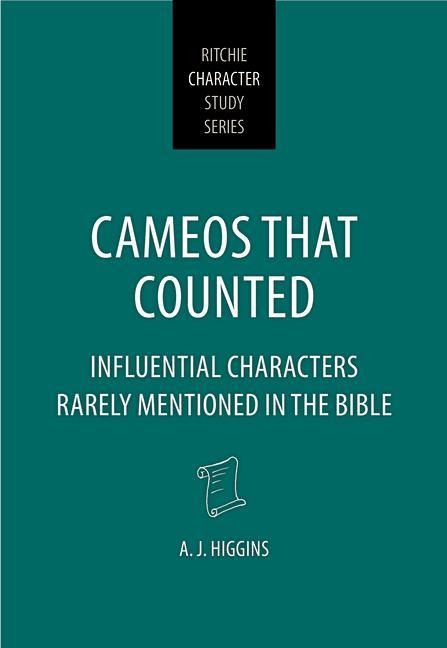 Cameos That Counted: Influential Characters Rarely Mentioned in the Bible