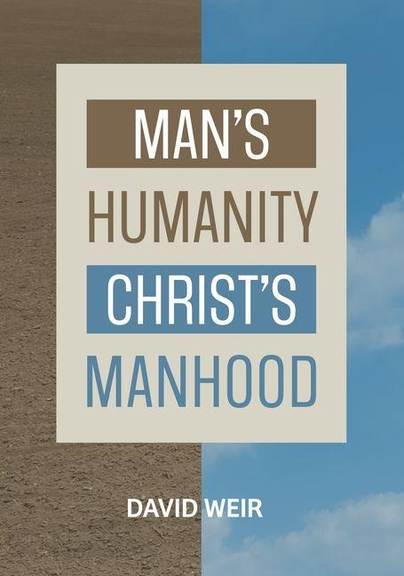 Mans Humanity Christs Manhood
