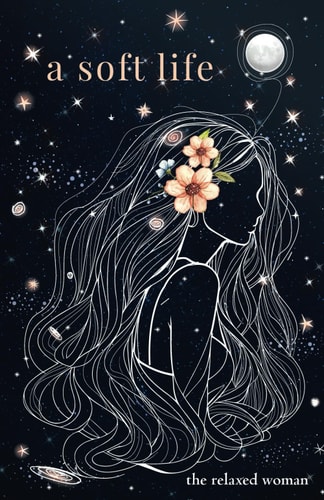 A Soft Life