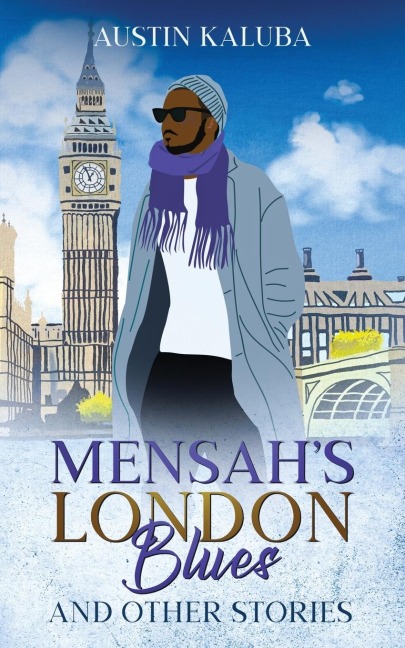 Mensahs London Blues and Other Stories