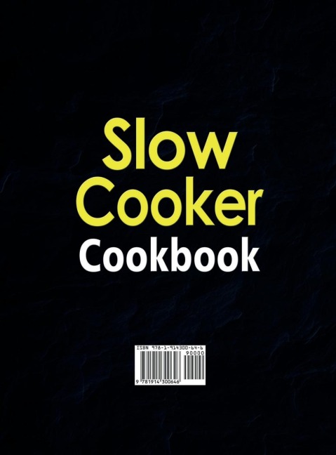 Slow Cooker Cookbook: 600 Recipes for Bringing Family, Friends and Food Together- The Big Slow Cooker Recipe Book with 1000-Day Meal Plan