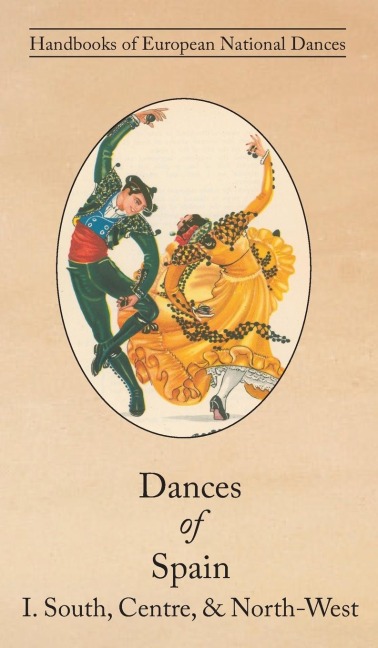Dances of Spain I: South, Central, and North-West
