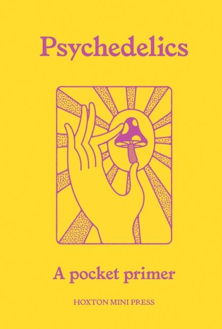 Psychedelics: A pocket primer
