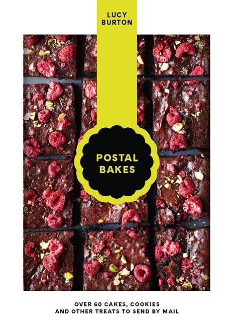 Postal Bakes: Over 60 cakes, cookies and other treats to send by mail